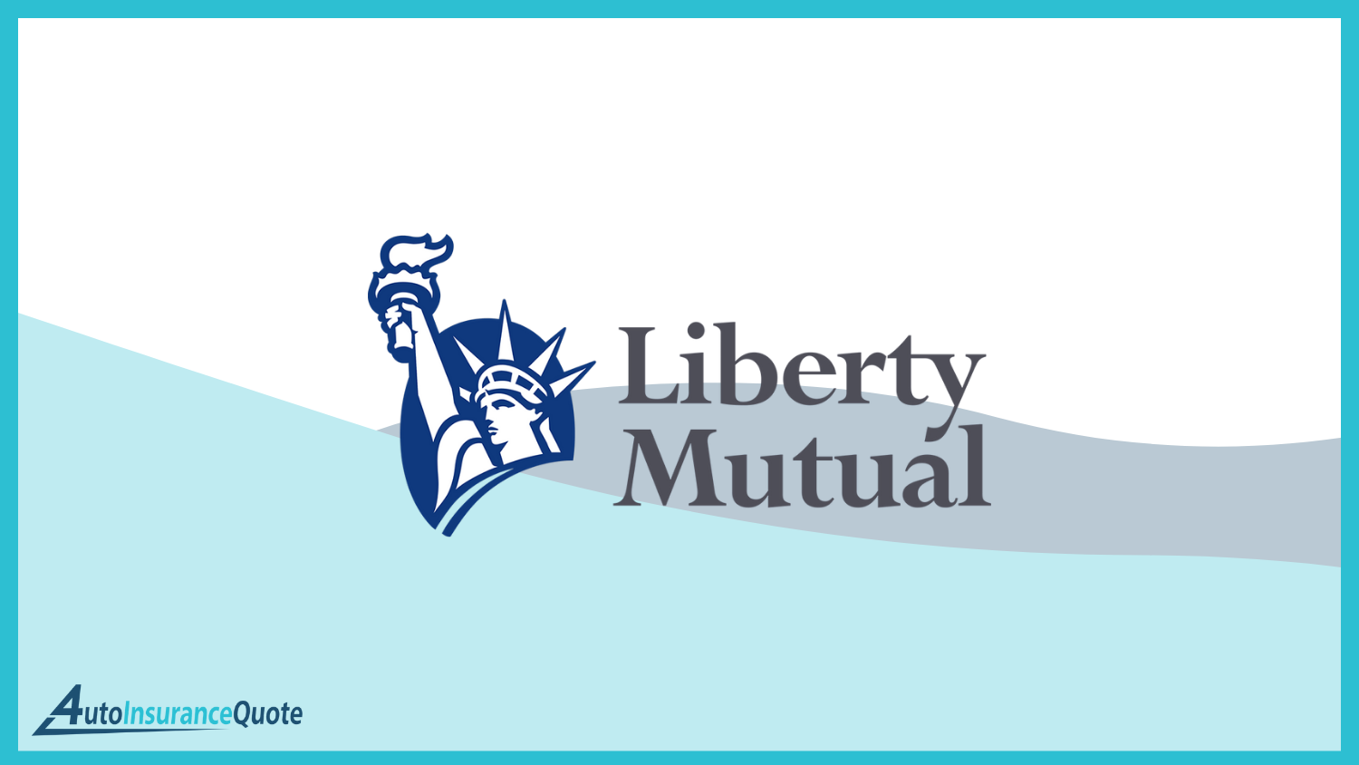 Liberty mutual Best Auto Insurance Companies That Do Not Monitor Your Driving