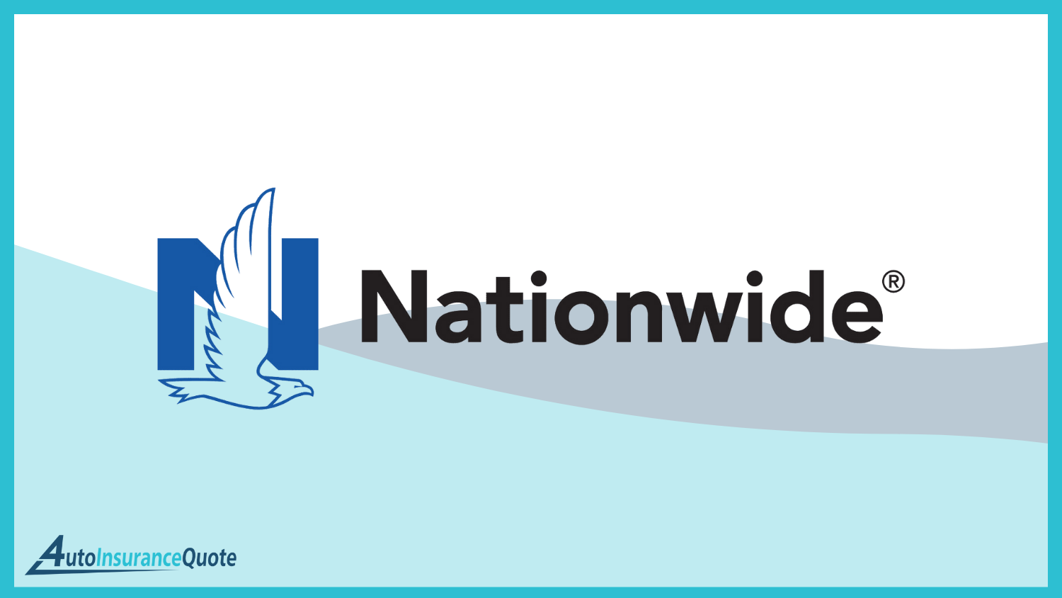 Nationwide: Cheap Auto Insurance for Teenagers